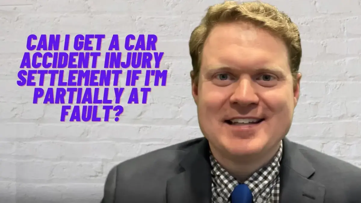 Can I Get a Car Accident Injury Settlement if I'm Partially At Fault?
