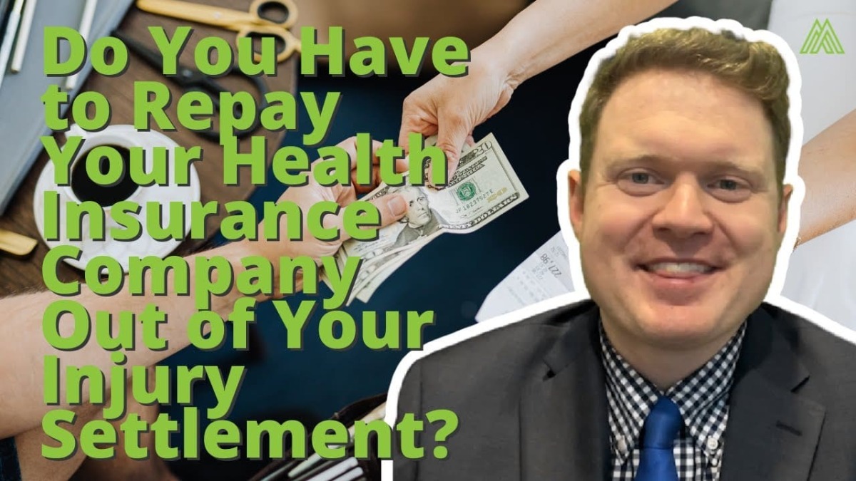 Do You Have to Repay Your Health Insurance Company Out of Your Injury Settlement?