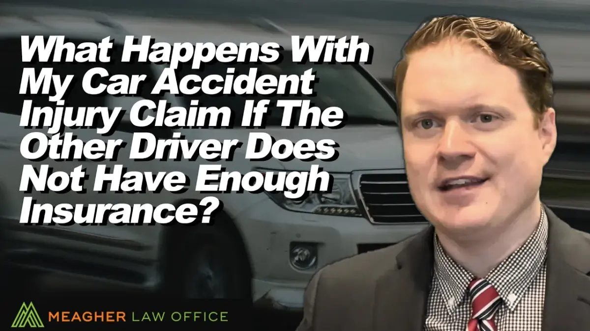 What Happens To My Car Accident Injury Claim If the Other Driver Does Not Have Enough Insurance?