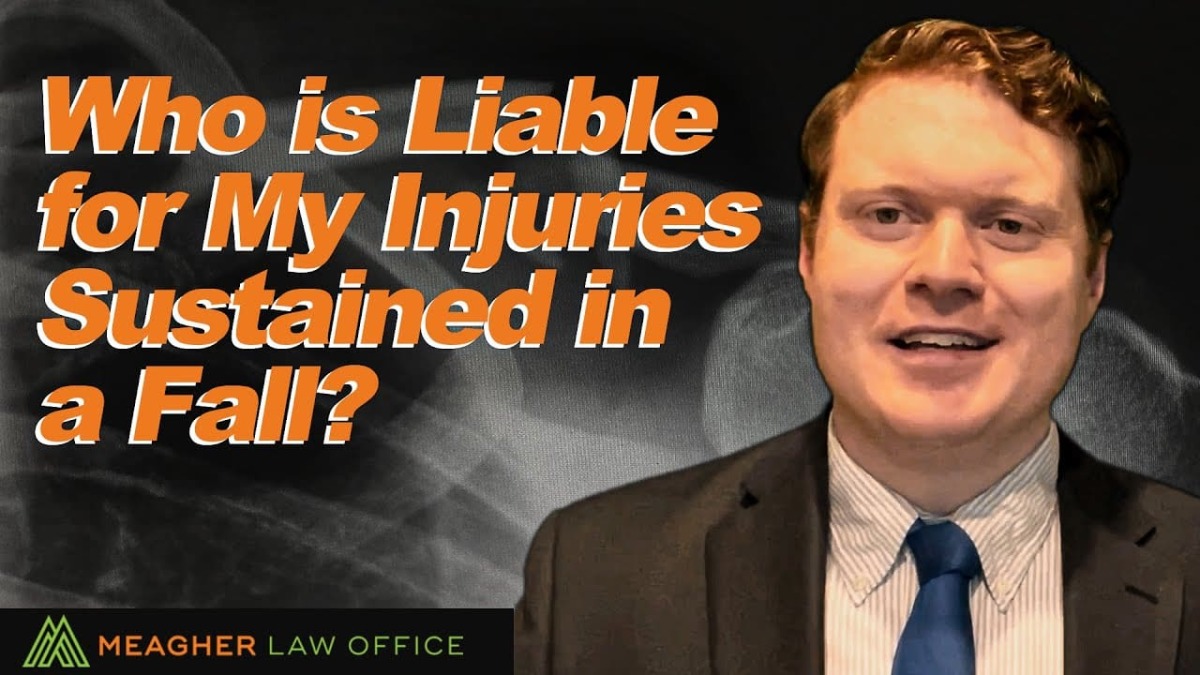 Who Is Liable for My Injuries Sustained in a Fall?