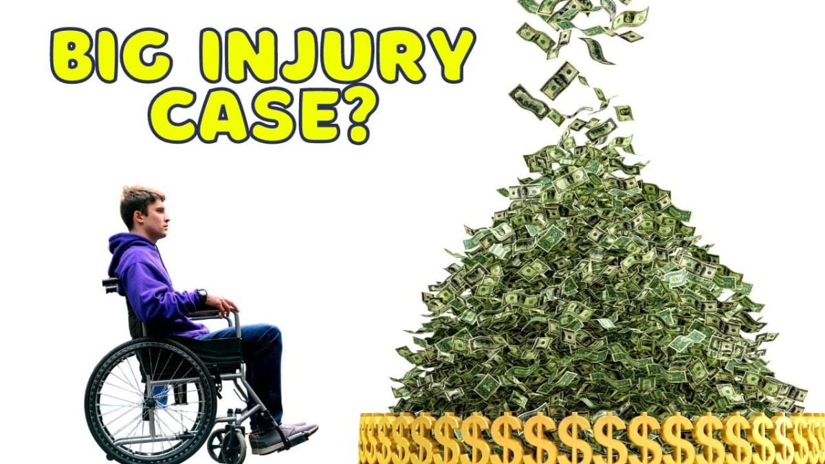 You May Have a BIG Injury Case If...