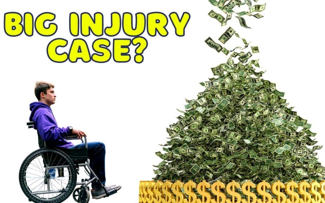 Big Injury Case? Do You Have One?