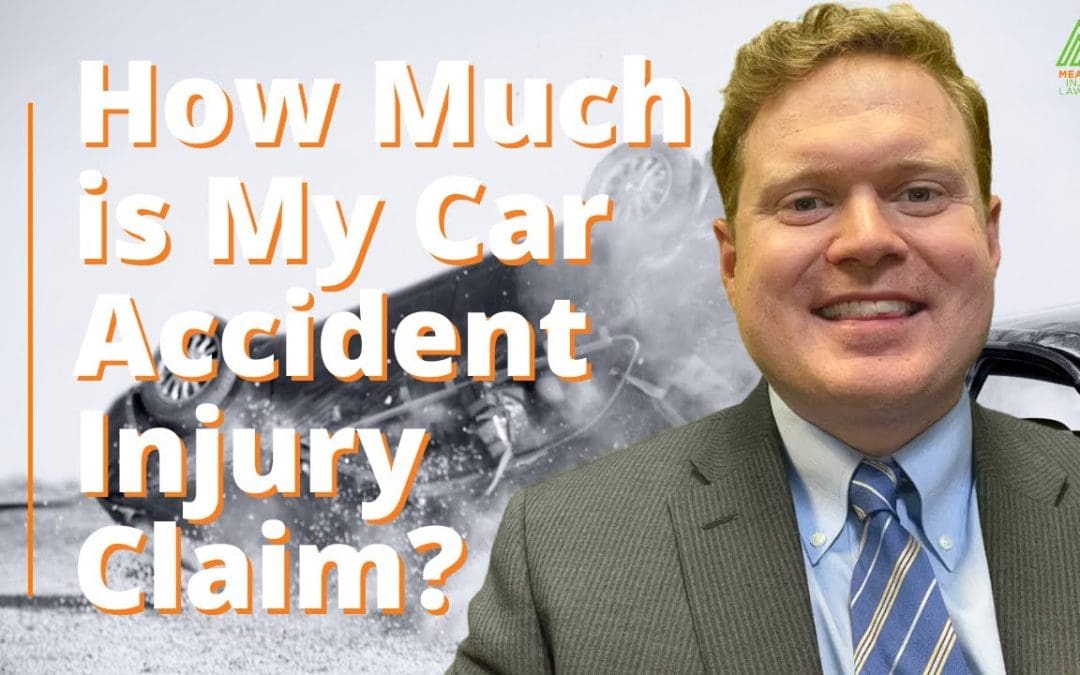 How Much Is My Car Accident Injury Claim Worth?