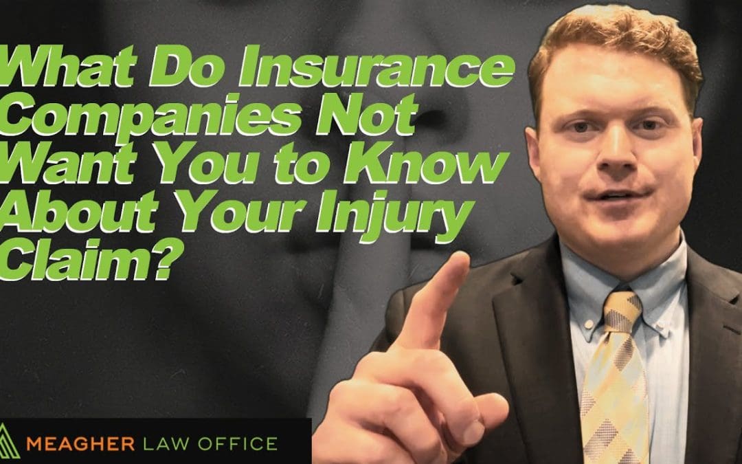 What Do Insurance Companies Not Want You to Know About Your Injury Claim?